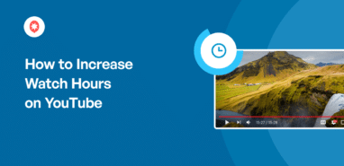 How to Increase Watch Hours on YouTube Easily (11 Proven Ways)