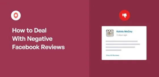 How To Deal With Negative Facebook Reviews [5 Expert Tips]