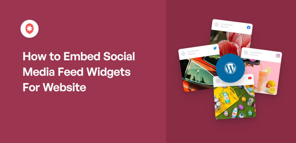 How to Display Social Media Feed Widgets for Your Website (Easily)