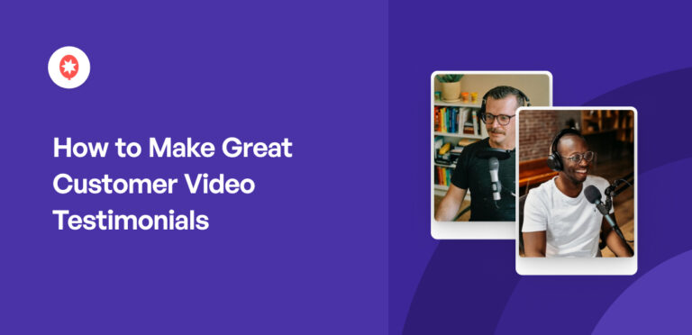 How to Make Great Customer Video Testimonials (+ 13 Examples)