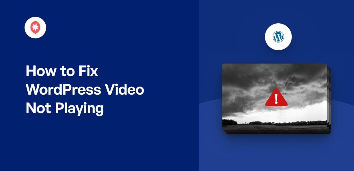 How to Fix WordPress Video Not Playing