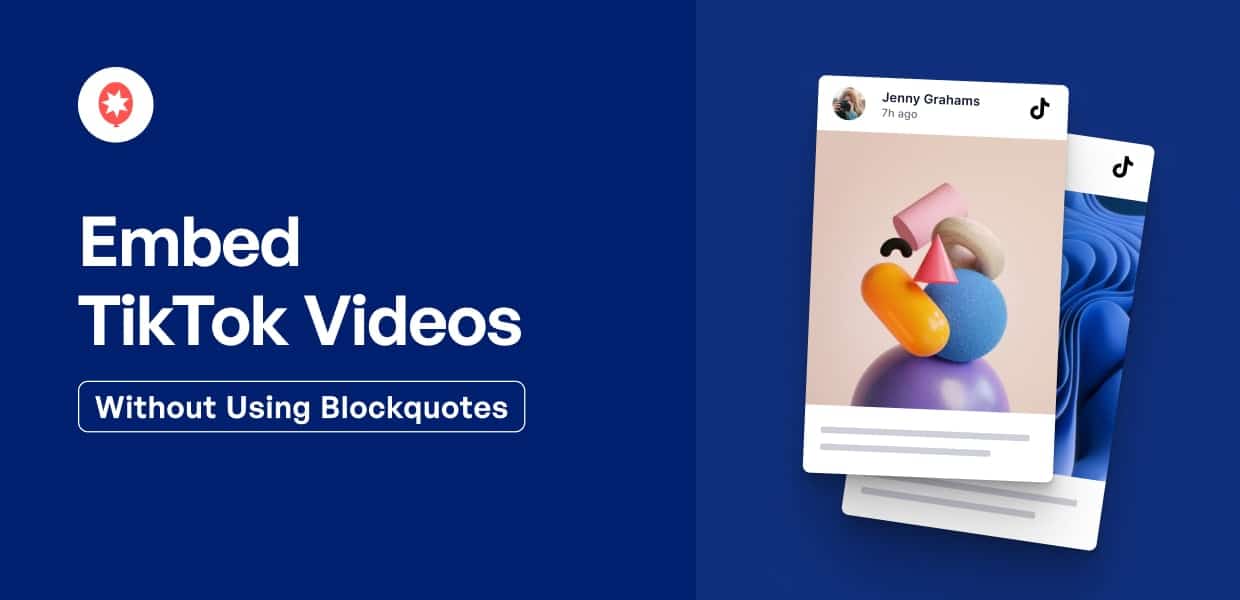 How to Embed TikTok Videos Without Using Blockquotes