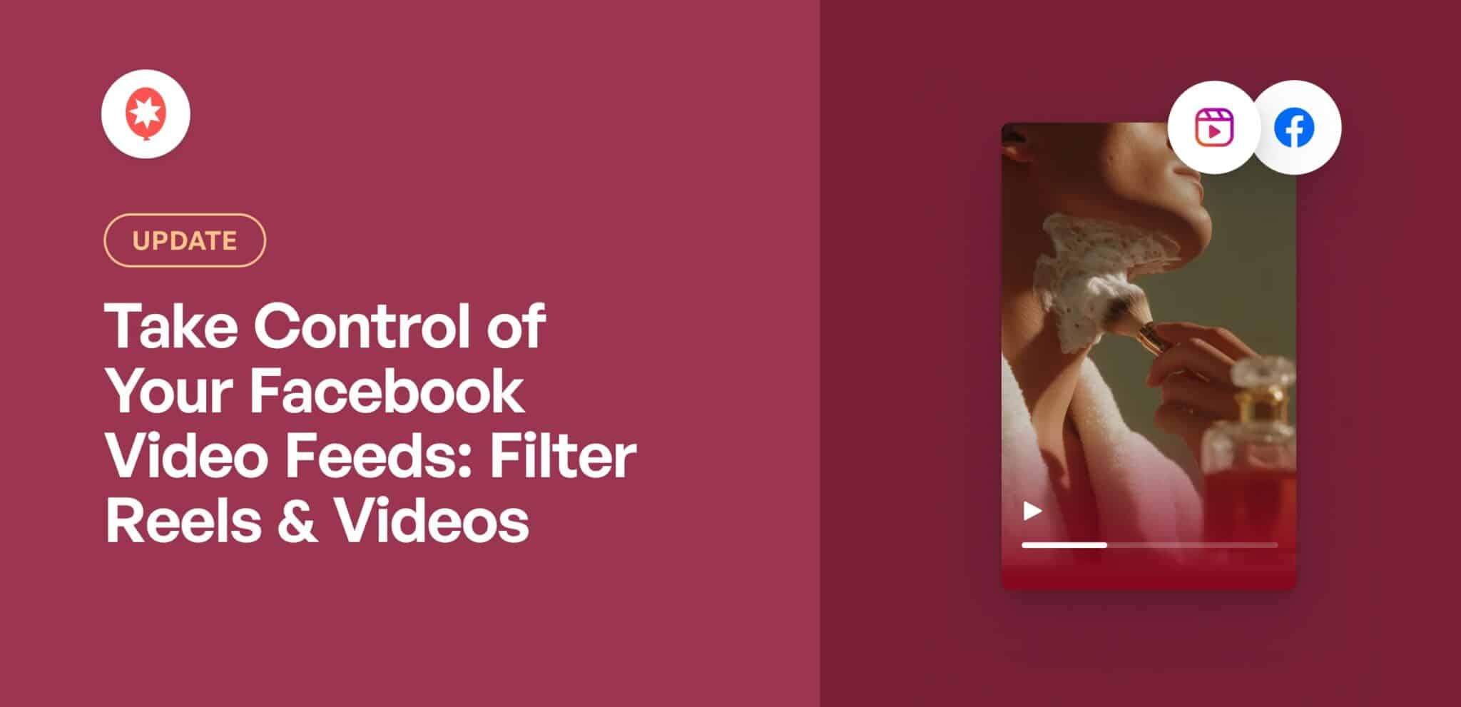 Take Control of Your Facebook Video Feeds_ Filter Reels & Videos