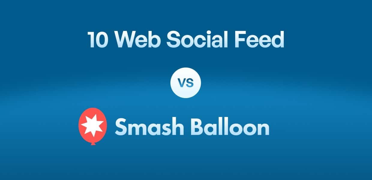 10web social photo feed vs smash balloon