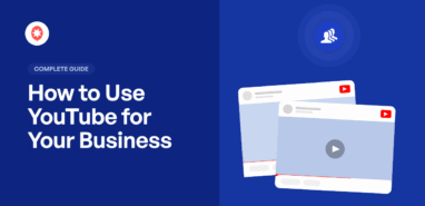 Comment utiliser YouTube pour votre entreprise (guide complet)