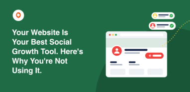 your website is your best social growth tool