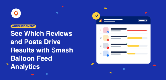 [NEW] See Which Reviews and Posts Drive Results with Smash Balloon Feed Analytics