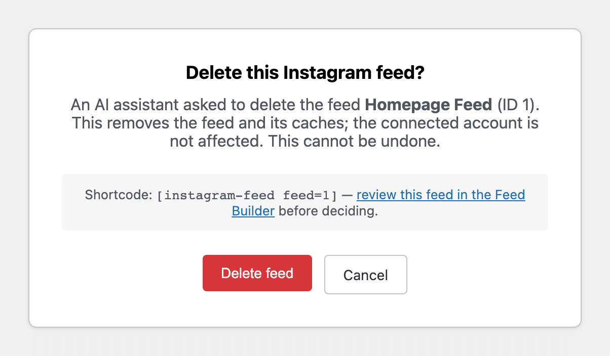 ig-6140-ai-delete-confirmation - Smash Balloon Instagram Feed Pro confirmation screen reading Delete this Instagram feed?, explaining an AI assistant asked to delete the Homepage Feed, with Delete feed and Cancel buttons