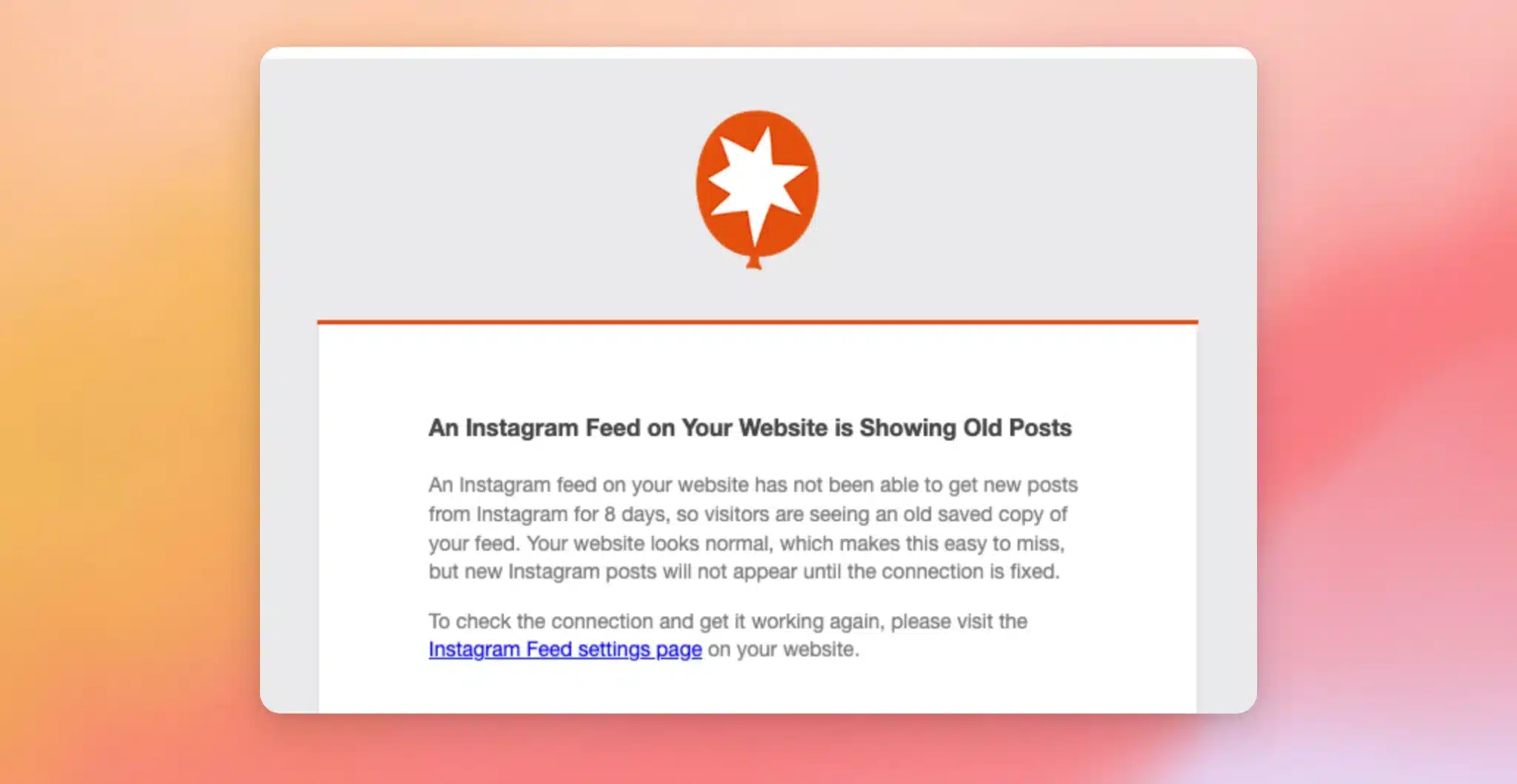 「ウェブサイト上のInstagramフィードに古い投稿が表示されている」と記載されたInstagramフィードレポートのメール