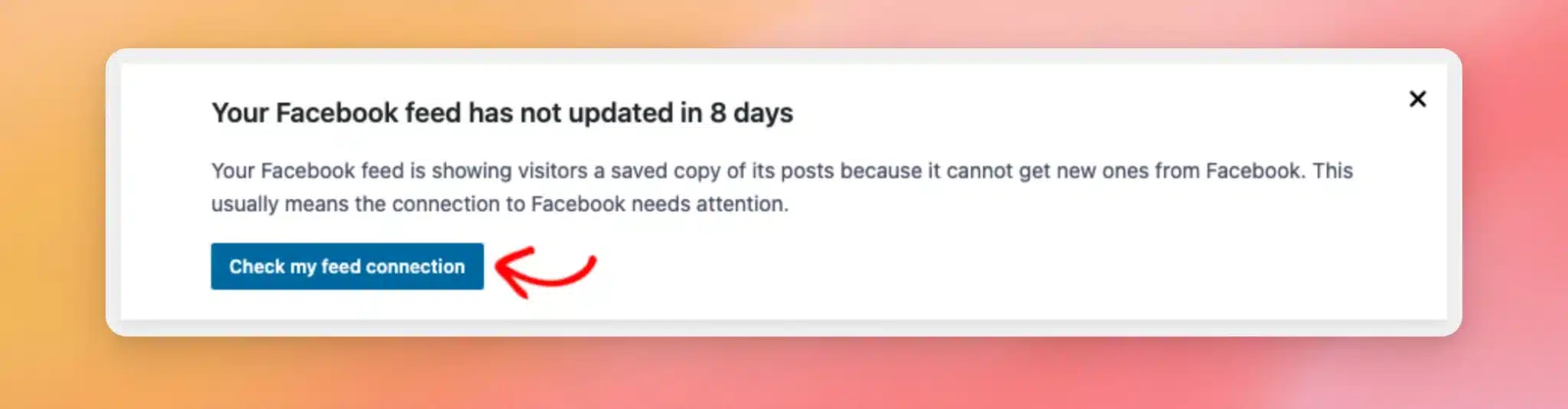 The Custom Facebook Feed notice with an arrow on the Check my feed connection button
