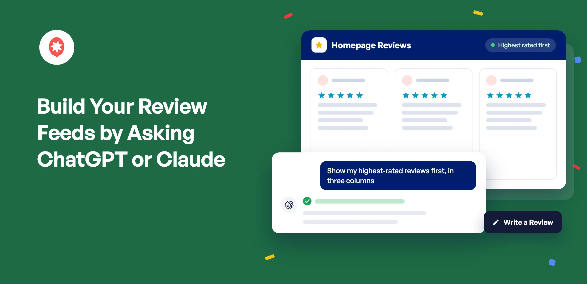 Build Your Review Feeds by Asking ChatGPT or Claude: a Homepage Reviews feed in three columns, a ChatGPT request to show the highest-rated reviews first, and a Write a Review button